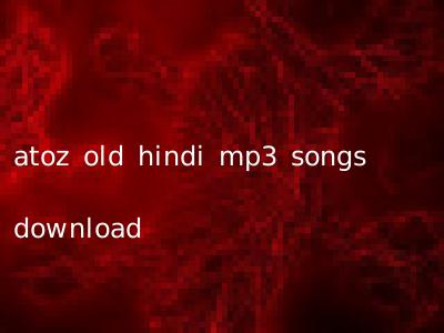 atoz old hindi mp3 songs download