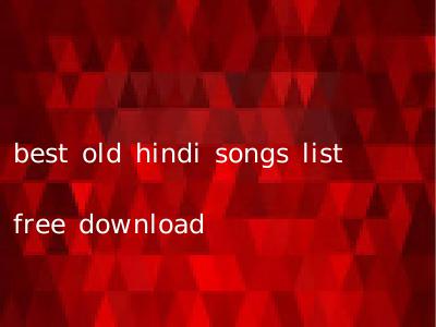 best old hindi songs list free download
