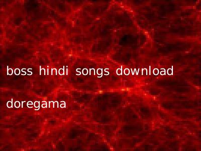 boss hindi songs download doregama