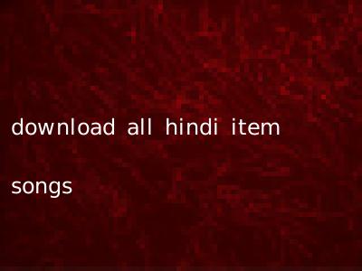 download all hindi item songs