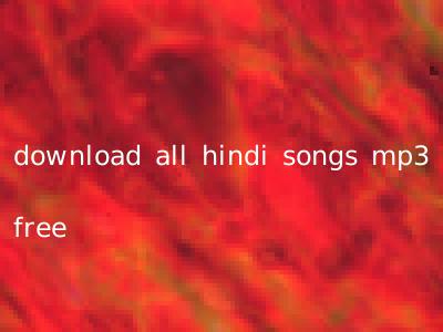 download all hindi songs mp3 free