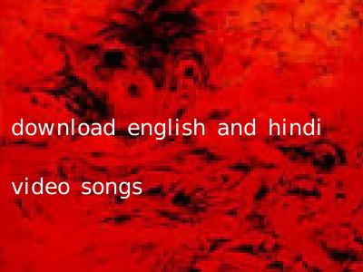 download english and hindi video songs