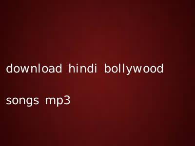 download hindi bollywood songs mp3