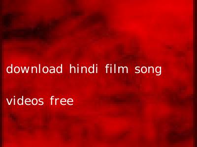 download hindi film song videos free