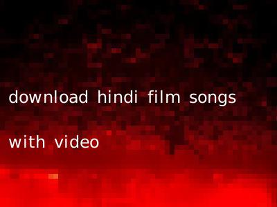 download hindi film songs with video