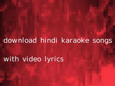 download hindi karaoke songs with video lyrics