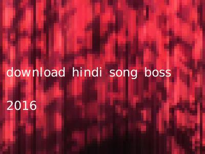 download hindi song boss 2016