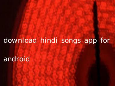 download hindi songs app for android
