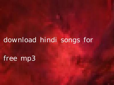 download hindi songs for free mp3