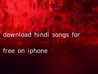 download hindi songs for free on iphone
