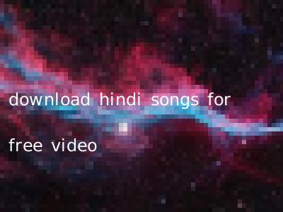 download hindi songs for free video