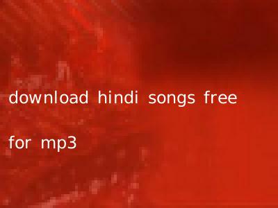 download hindi songs free for mp3