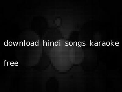 download hindi songs karaoke free