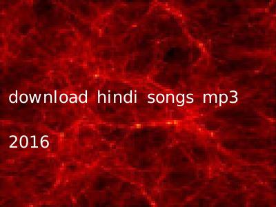 download hindi songs mp3 2016