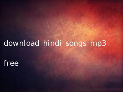 download hindi songs mp3 free