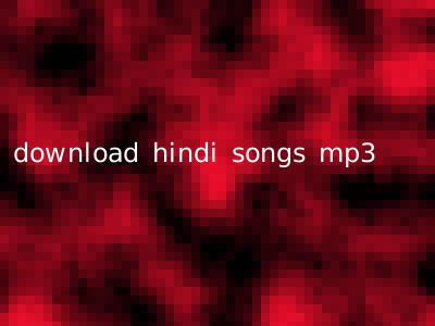 download hindi songs mp3