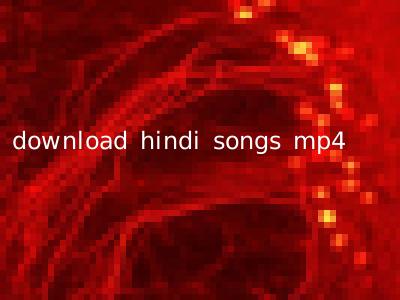download hindi songs mp4