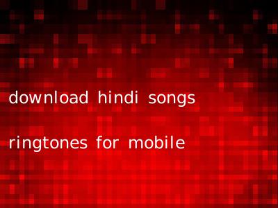 download hindi songs ringtones for mobile