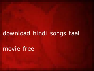 taal movie songs mp3 download