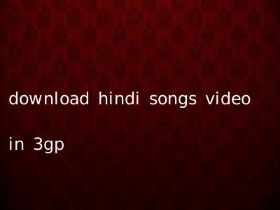download hindi songs video in 3gp