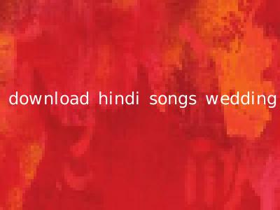 download hindi songs wedding