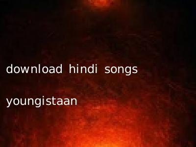 download hindi songs youngistaan