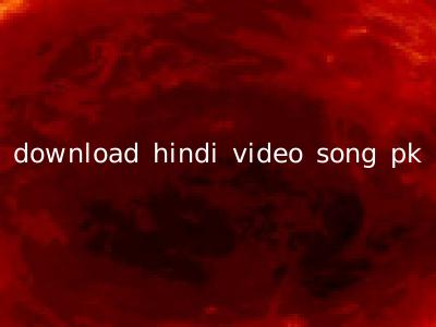 download hindi video song pk