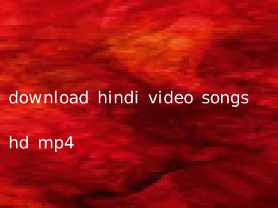 download hindi video songs hd mp4