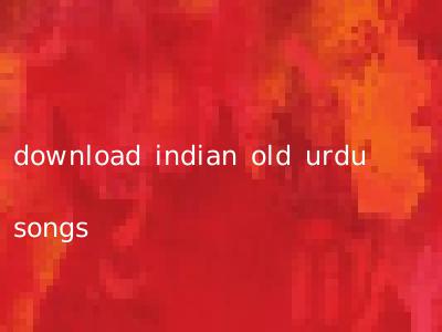 download indian old urdu songs