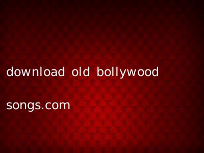 download old bollywood songs.com