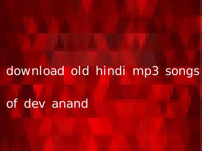 download old hindi mp3 songs of dev anand