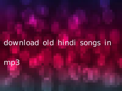 download old hindi songs in mp3
