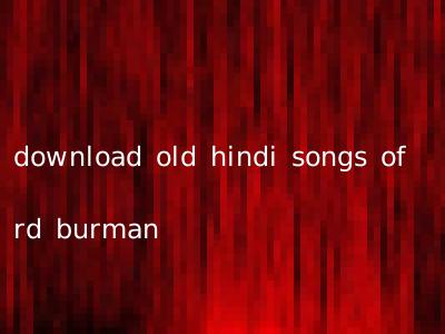 download old hindi songs of rd burman