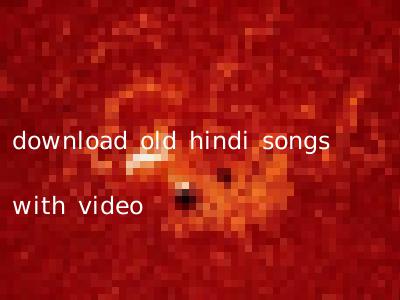 download old hindi songs with video