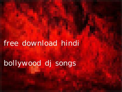 free download hindi bollywood dj songs