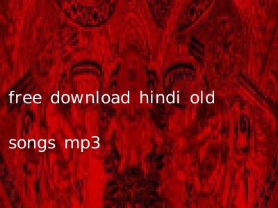 free download hindi old songs mp3