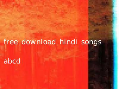 free download hindi songs abcd