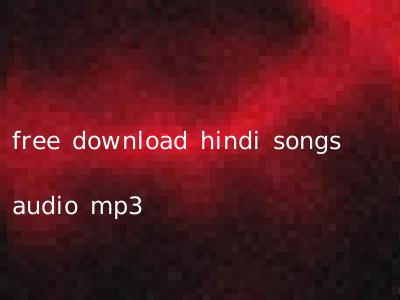 free download hindi songs audio mp3