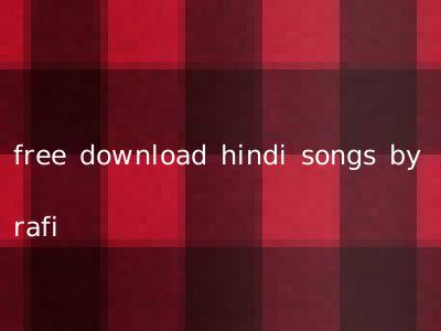 free download hindi songs by rafi