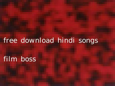 free download hindi songs film boss
