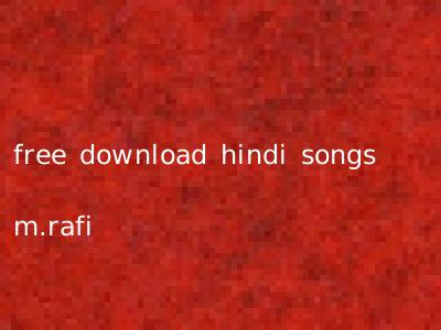 free download hindi songs m.rafi