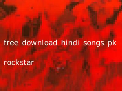 free download hindi songs pk rockstar