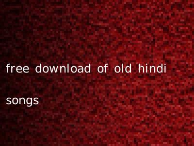 free download of old hindi songs