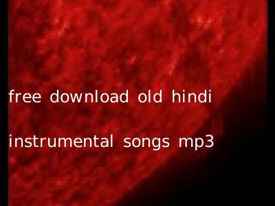 free download old hindi instrumental songs mp3