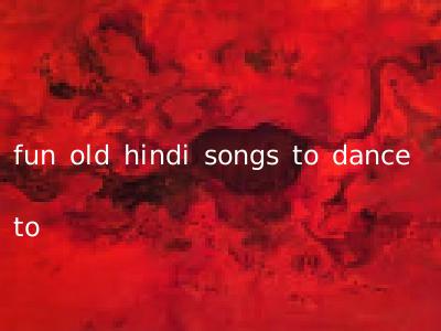 fun old hindi songs to dance to