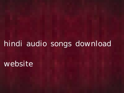 hindi audio songs download website