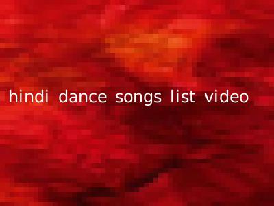 hindi dance songs list video