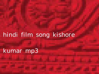 hindi film song kishore kumar mp3
