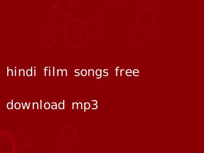 hindi film songs free download mp3