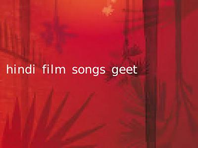 hindi film songs geet